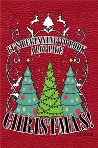 It's Beginning to Look a Lot Like Christmas Journal