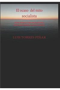 Ocaso del Mito Socialista