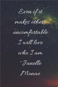 Even If It Makes You Uncomfortable