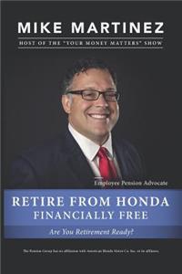 Retire from Honda Financially Free