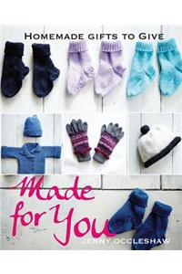 Made for You
