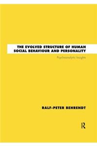 The Evolved Structure of Human Social Behaviour and Personality