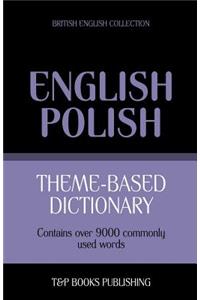 Theme-based dictionary British English-Polish - 9000 words