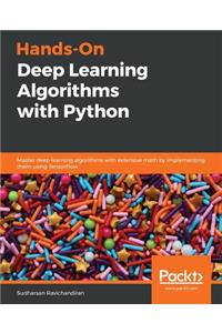 Hands-On Deep Learning Algorithms with Python