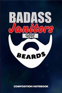 Badass Janitors Have Beards