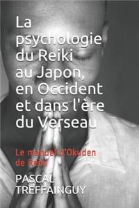 Psychologie Du Reiki Au Japon, En Occident Et Dans l'Ère Du Verseau