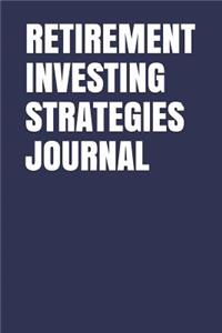 Retirement Investing Strategies Journal
