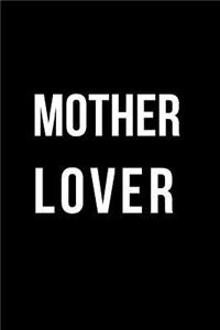 Mother Lover