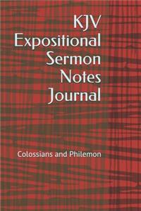 KJV Expositional Sermon Notes Journal: Colossians and Philemon - For Right-Handed Notetakers