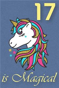 17 Is Magical - Birthday Unicorn Lined Journal