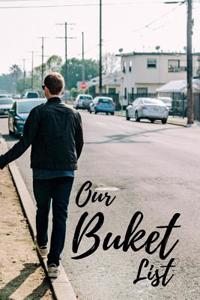 Our Bucket List: Journal for Growth in a Couple & Turning Their Dreams Into Reality