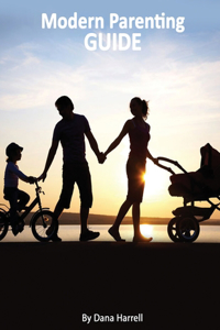Modern Parenting Guide