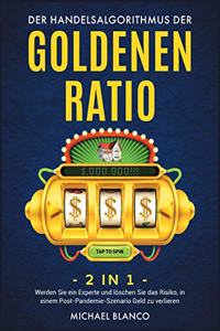 Der Handelsalgorithmus Der Goldenen Ratio [2 in 1]