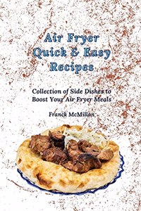 Air Fryer Quick & Easy Recipes