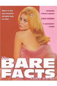 The Bare Facts Video Guide