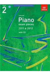 Selected Piano Exam Pieces 2011 & 2012, Grade 2, with CD