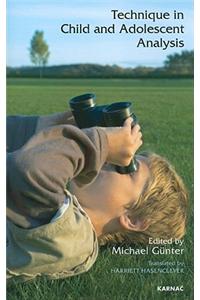 Technique in Child and Adolescent Analysis