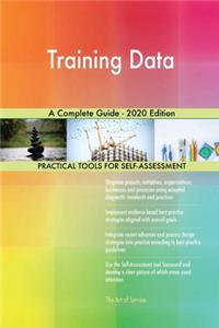 Training Data A Complete Guide - 2020 Edition