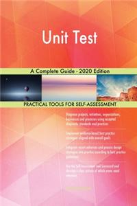 Unit Test A Complete Guide - 2020 Edition
