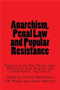 Anarchism, Law and Popular Resistance