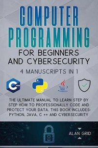 Computer Programming for Beginners and Cybersecurity