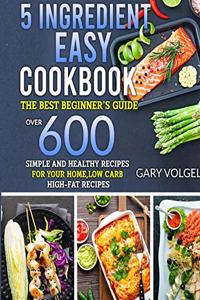 5 Ingredient Easy Cookbook