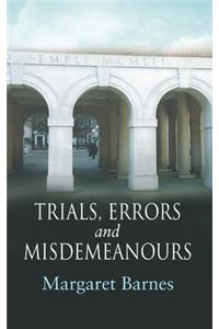 Trials, Errors and Misdemeanours