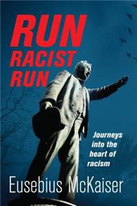 Run, racist, run