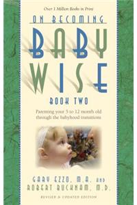 On Becoming Babywise, Book Two