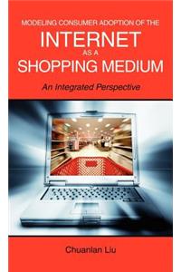 Modeling Consumer Adoption of the Internet as a Shopping Medium