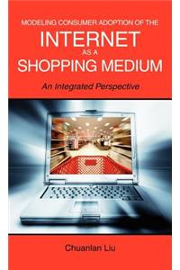 Modeling Consumer Adoption of the Internet as a Shopping Medium