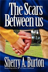 The Scars Between Us