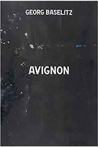 Georg Baselitz - Avignon Catalogue