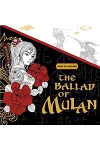 Odes To Inspire The Ballad of Mulan