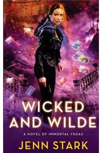 Wicked And Wilde