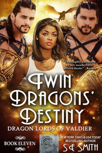 Twin Dragons' Destiny: Dragon Lords of Valdier Book 11