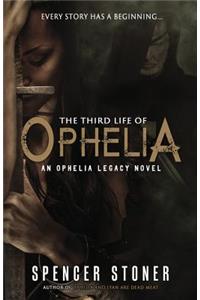 Third Life of Ophelia