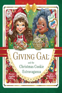 Giving Gal and the Christmas Cookie Extravaganza