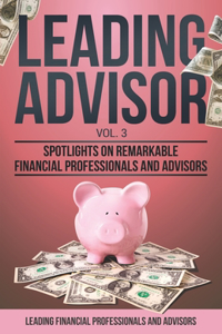 Leading Advisor Vol. 3