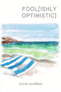 Fool[ishly Optimistic]