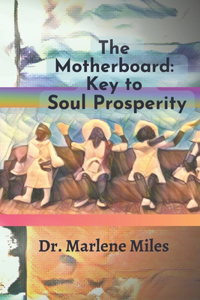 Motherboard: Key to Soul Prosperity