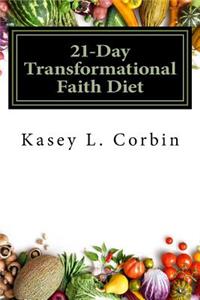 21-Day Transformational Faith Diet