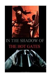 In the Shadow of the Hot Gates