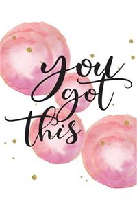 You got this