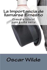 La Importancia de llamarse Ernesto
