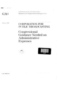 Corporation for Public Broadcasting: Congressional Guidance Needed on Administrative Expenses