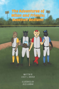 Adventures of Milan & Friends; Baseball Bedlam