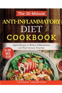 The 30-Minute Anti Inflammatory Diet Cookbook