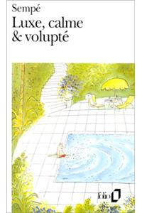 Luxe Calme Et Volupte