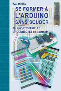 Se former à l'ARDUINO sans souder